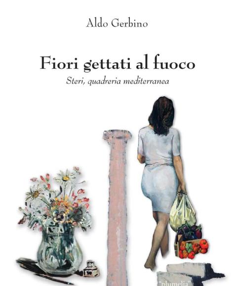 Fiori gettati al fuoco, Steri