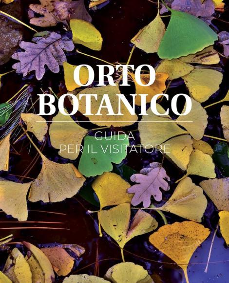 Orto Botanico. guida per il visitatore - copertina
